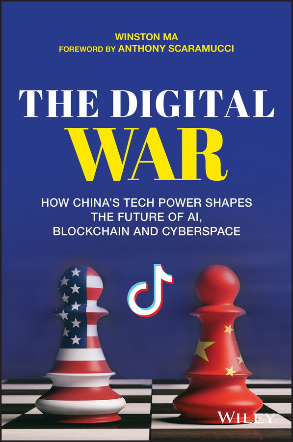 The digital war - how china's tech power shapes the future of AI, blockchain and cyberspace Ebook